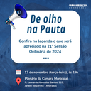 Confira a Pauta da 21ª Sessão Ordinária de 2024 (12/11/2024)