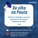 Confira a Pauta da 20ª Sessão Ordinária de 2024