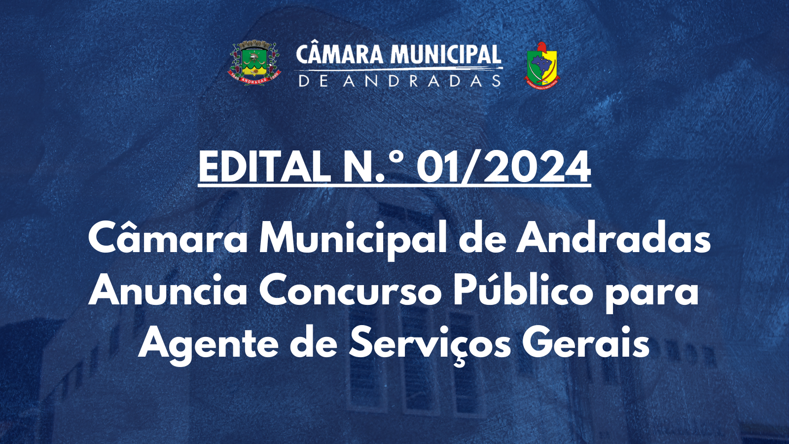 EDITAL N.º 01/2024  - Câmara Municipal de Andradas Anuncia Concurso Público para Agente de Serviços Gerais