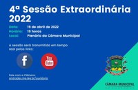 Pauta da 4ª Sessão Extraordinária de 19 de abril de 2022